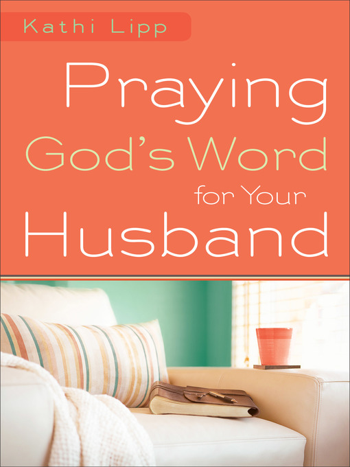 Title details for Praying God's Word for Your Husband by Kathi Lipp - Available